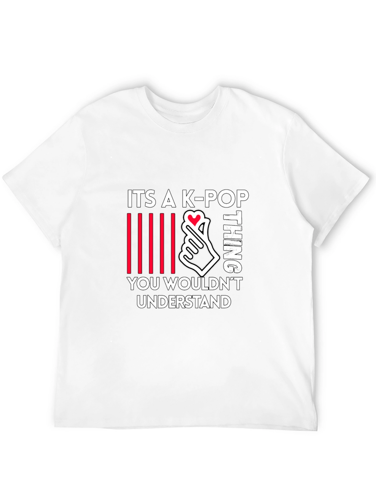 K-Pop Thing T-Shirt - You Wouldnt Understand