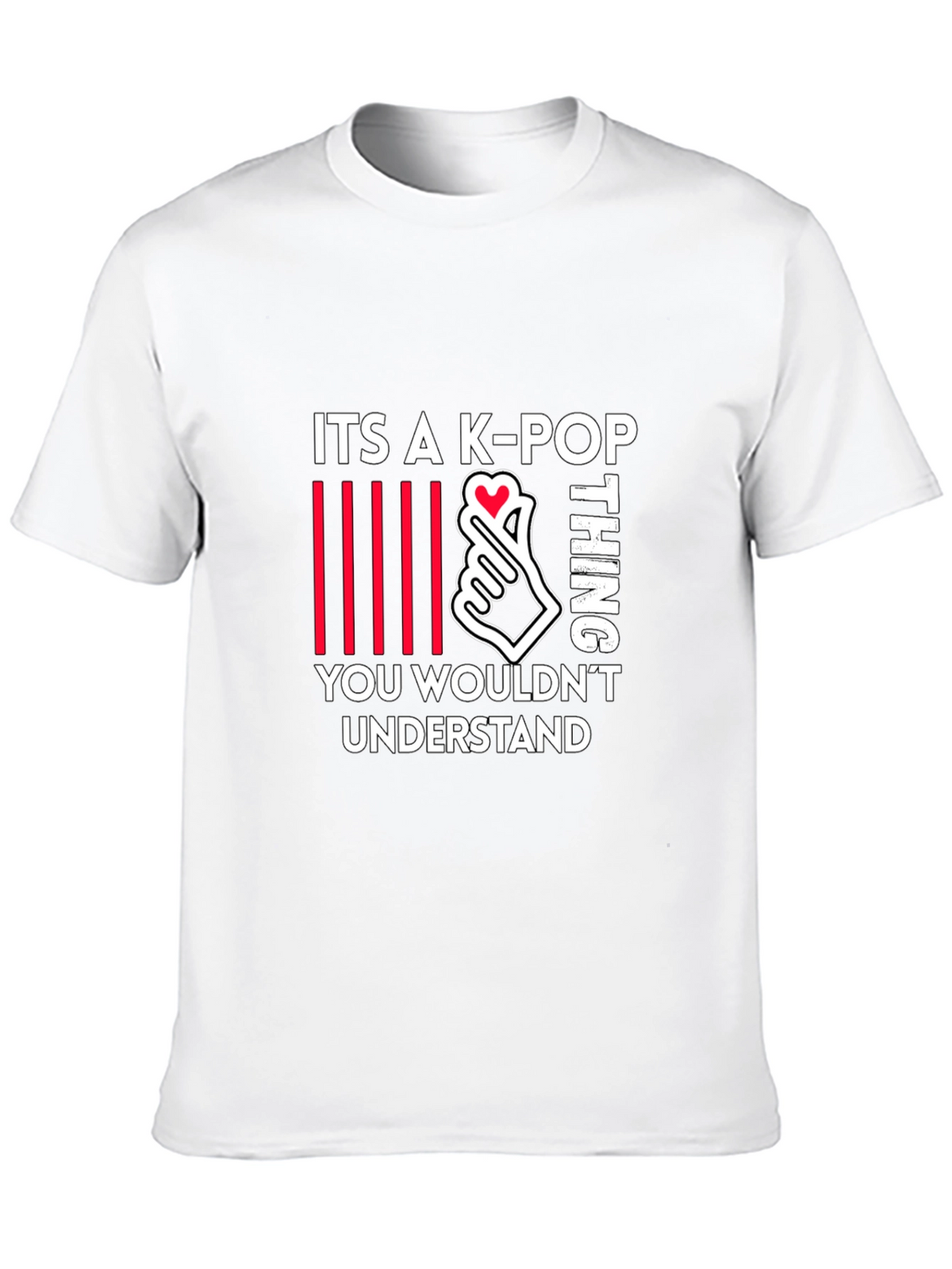 K-Pop Thing T-Shirt - You Wouldnt Understand