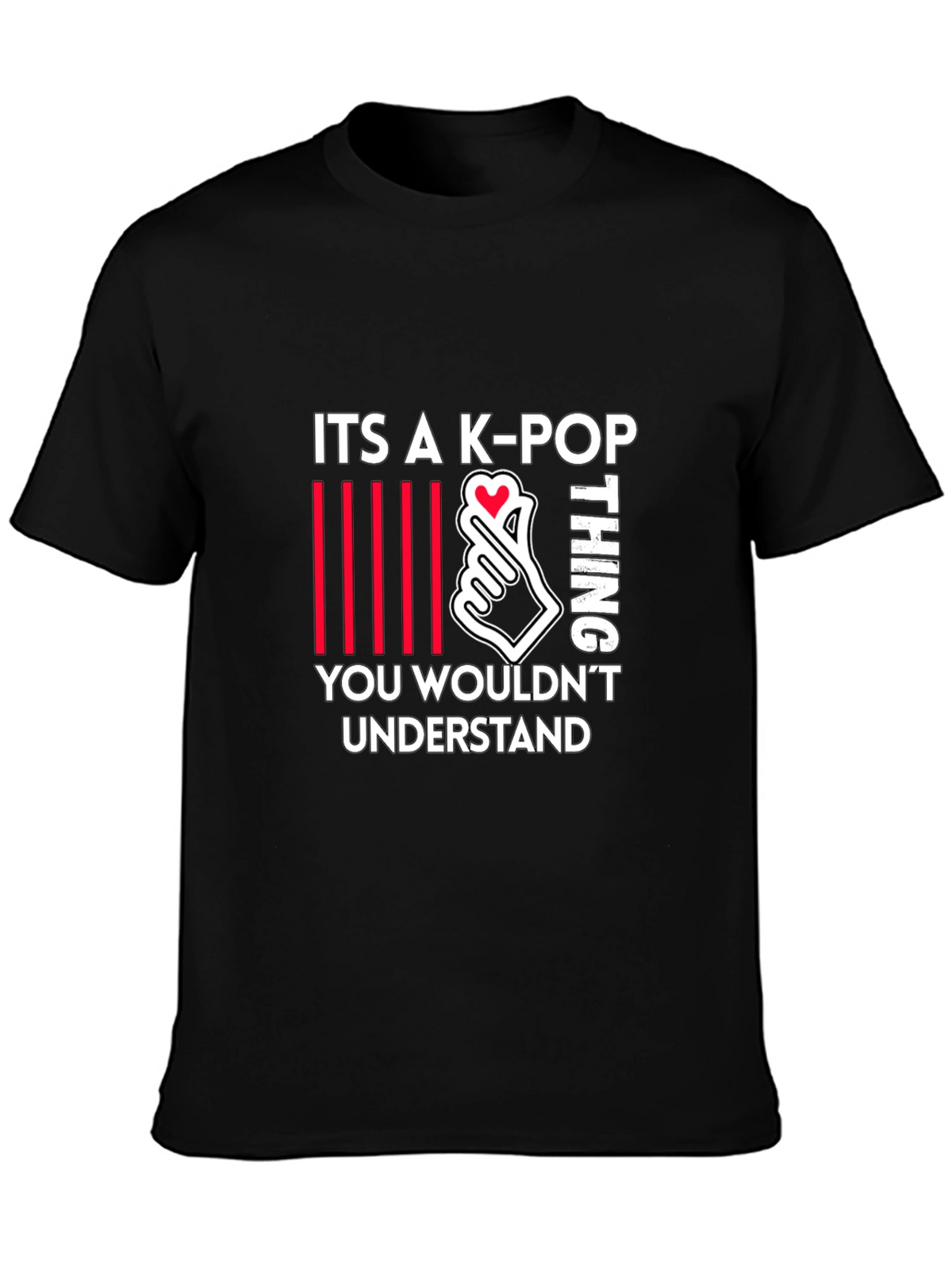 K-Pop Thing T-Shirt - You Wouldnt Understand