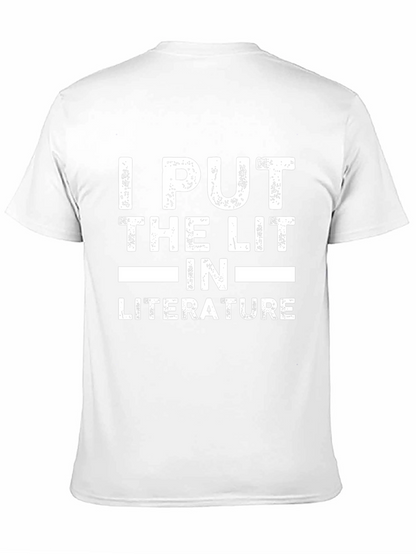 I Put The Lit In Literature Graphic T-Shirt