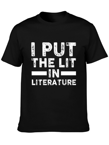 I Put The Lit In Literature Graphic T-Shirt