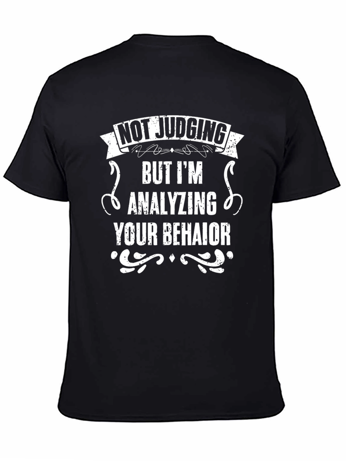 Not Judging Analyzing Behavior T-Shirt