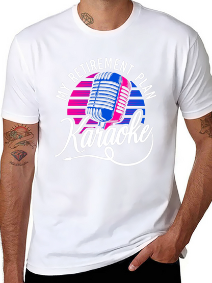 My Retirement Plan Karaoke Graphic Tee