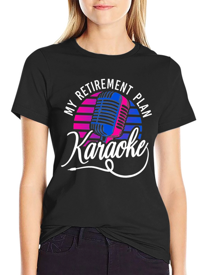 My Retirement Plan Karaoke Graphic Tee