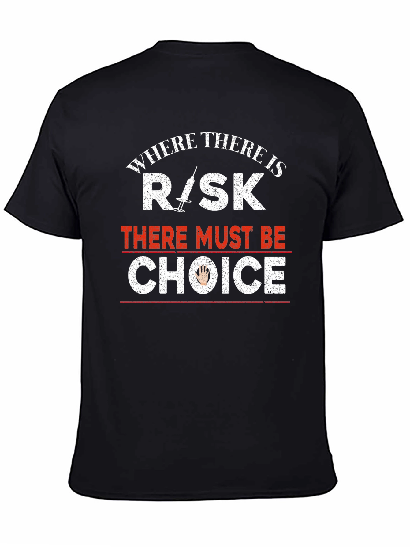 Risk Choice T-Shirt: Pro-Choice Advocacy Tee