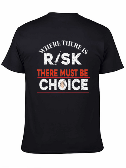 Risk Choice T-Shirt: Pro-Choice Advocacy Tee