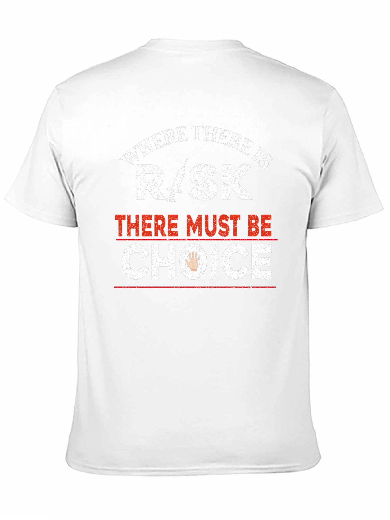 Risk Choice T-Shirt: Pro-Choice Advocacy Tee
