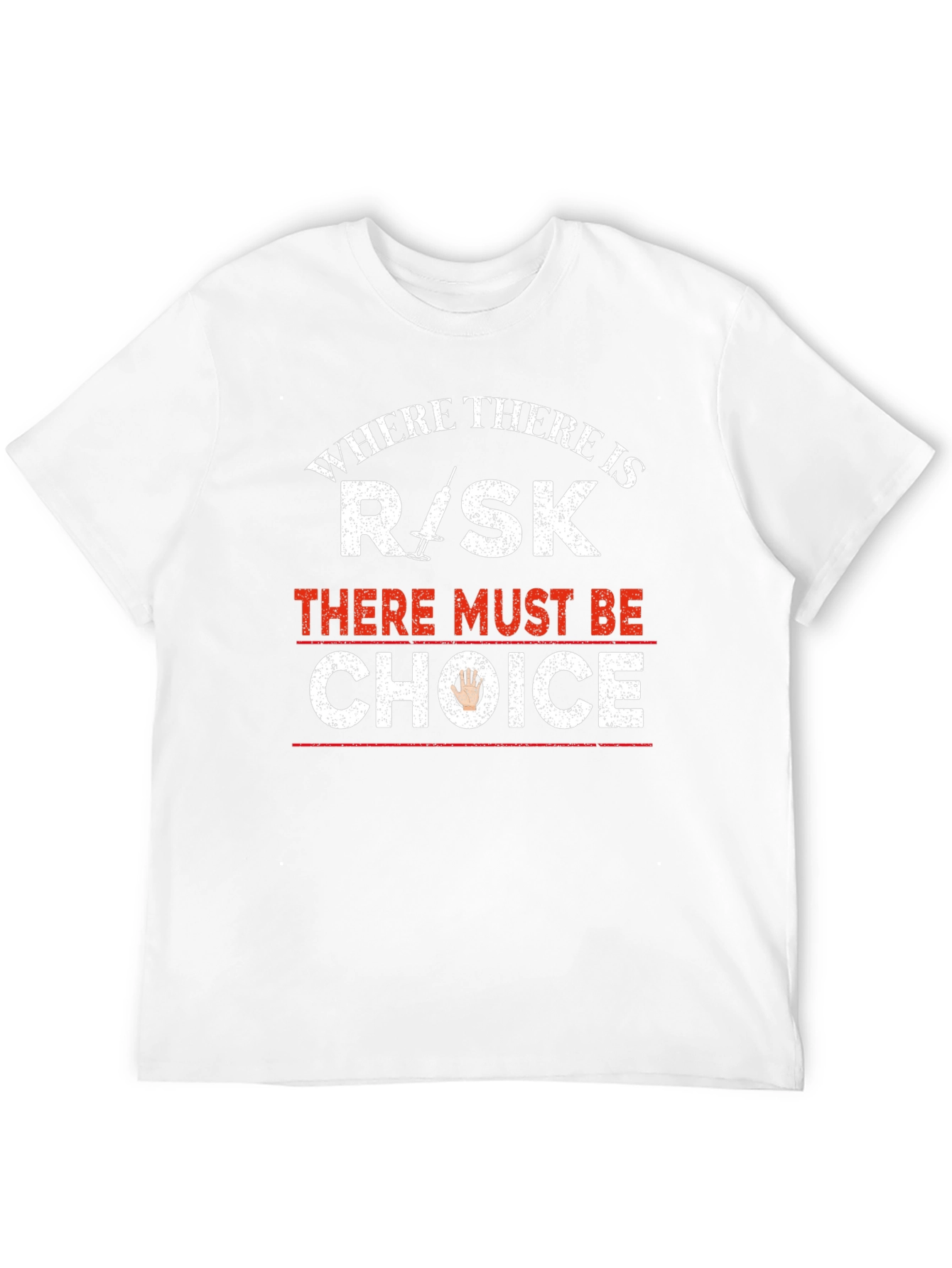 Risk Choice T-Shirt: Pro-Choice Advocacy Tee