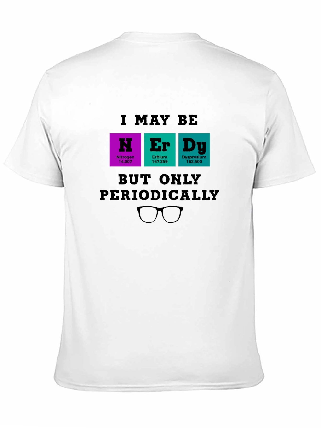 Nerdy Periodic Table T-Shirt - Science Humor Tee