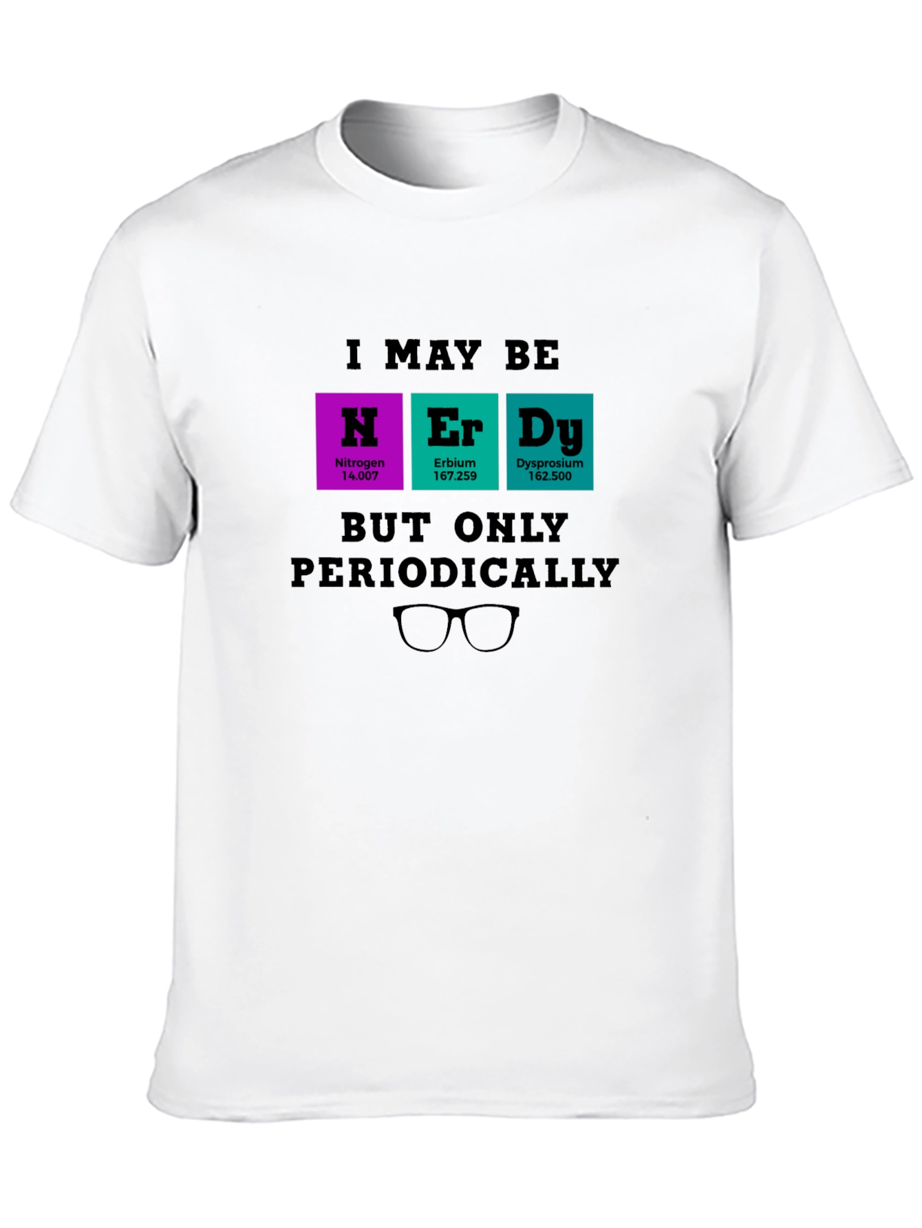 Nerdy Periodic Table T-Shirt - Science Humor Tee