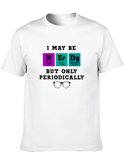 Nerdy Periodic Table T-Shirt - Science Humor Tee
