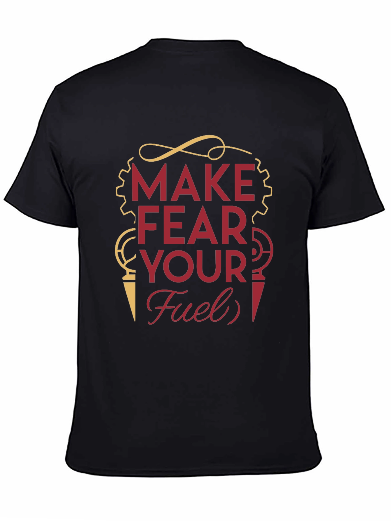 Make Fear Your Fuel T-Shirt - Motivational Graphic Tee