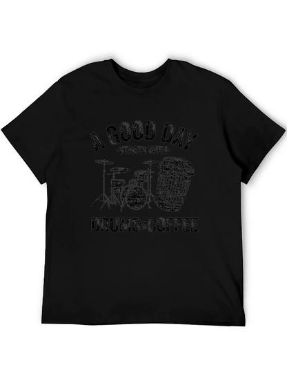 A Good Day Starts with Drums & Coffee T-Shirt