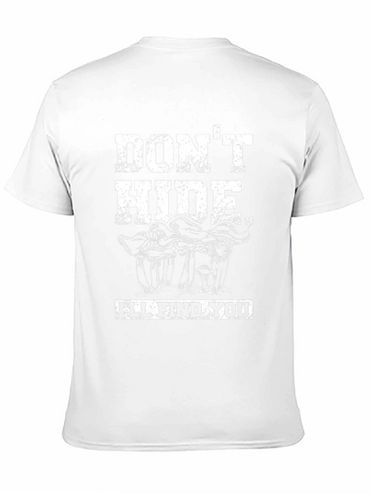 Dont Hide Ill Find You - Mushroom Graphic Tee