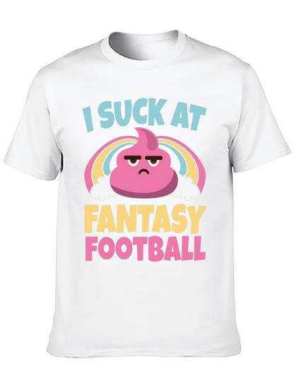 I Suck At Fantasy Football T-Shirt - Unisex