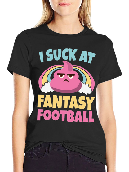 I Suck At Fantasy Football T-Shirt - Unisex