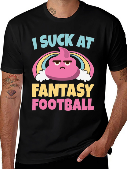 I Suck At Fantasy Football T-Shirt - Unisex