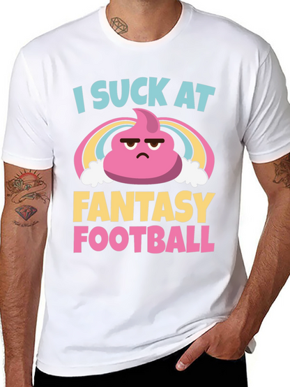 I Suck At Fantasy Football T-Shirt - Unisex