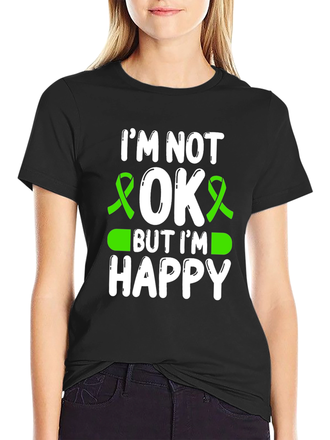 Im Not OK But Im Happy Graphic Tee