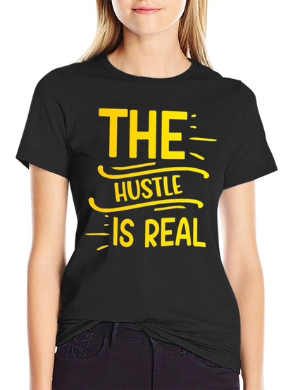 The Hustle Is Real T-Shirt - Black
