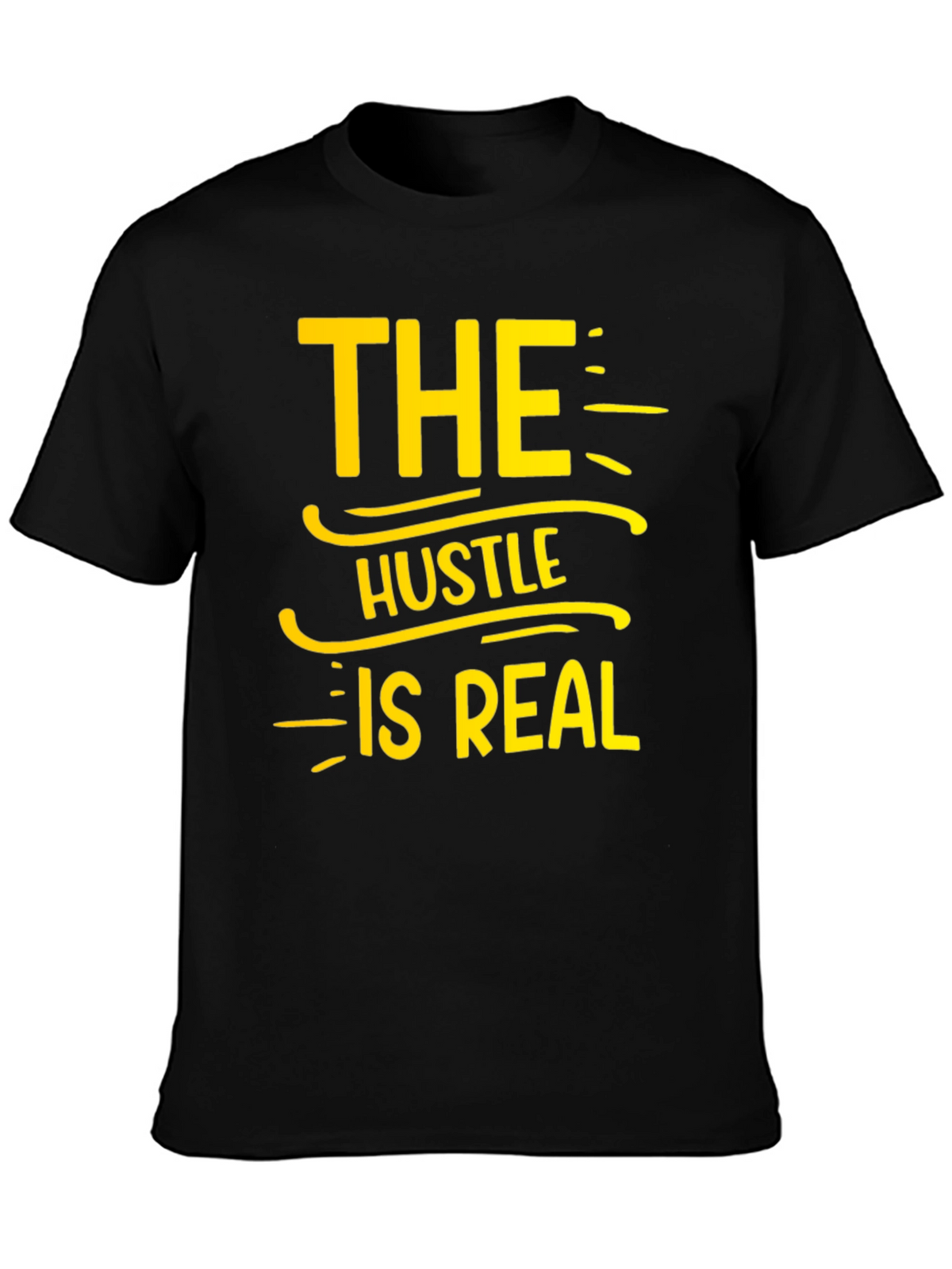 The Hustle Is Real T-Shirt - Black