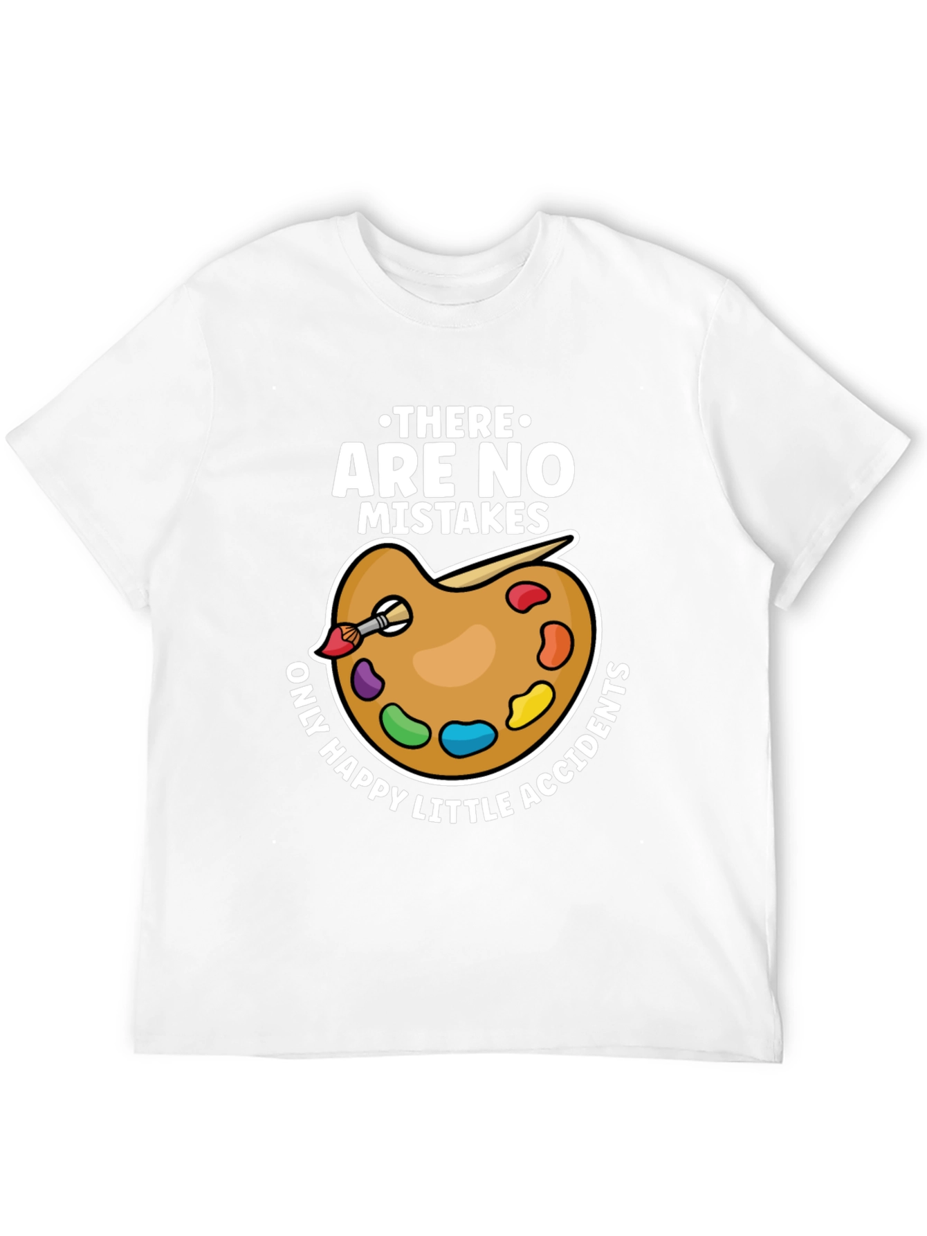 Art Lover T-Shirt - No Mistakes Happy Accidents