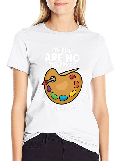 Art Lover T-Shirt - No Mistakes Happy Accidents