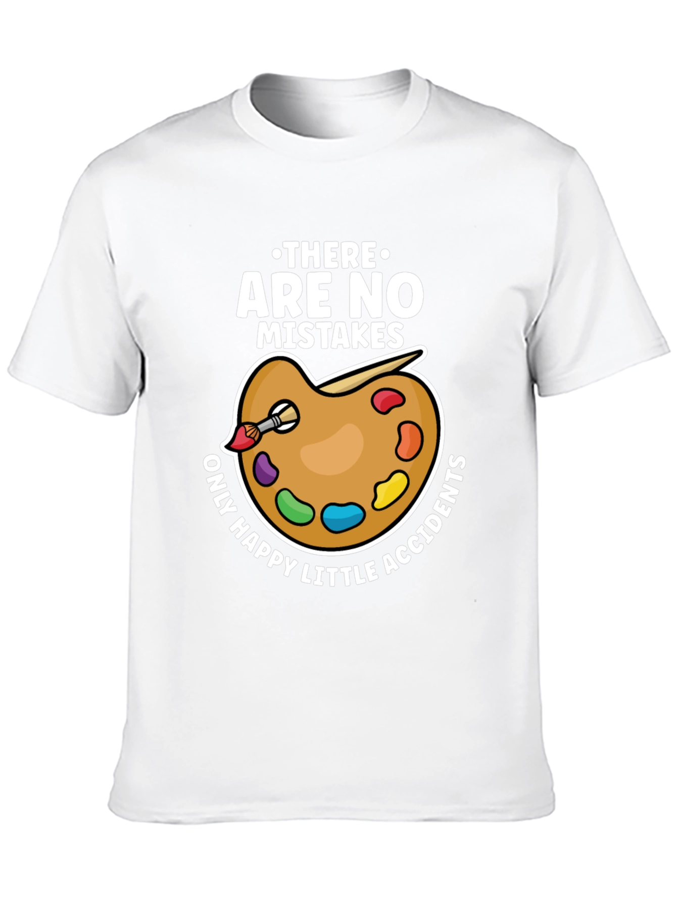 Art Lover T-Shirt - No Mistakes Happy Accidents