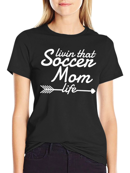 Soccer Mom Life T-Shirt - Sporty & Stylish
