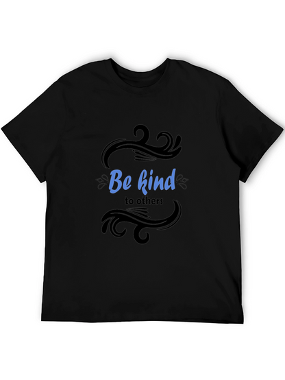 Be Kind T-Shirt - Inspirational Message