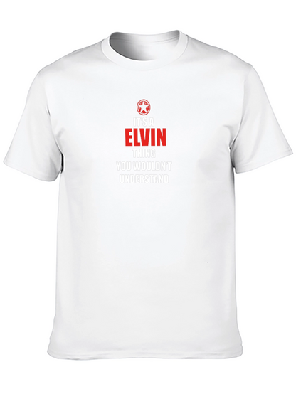Its An Elvin Thing Graphic Tee