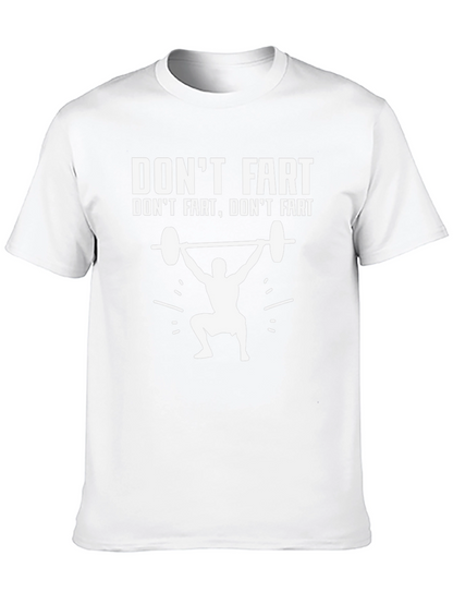 Dont Fart Gym T-Shirt Funny Workout Tee