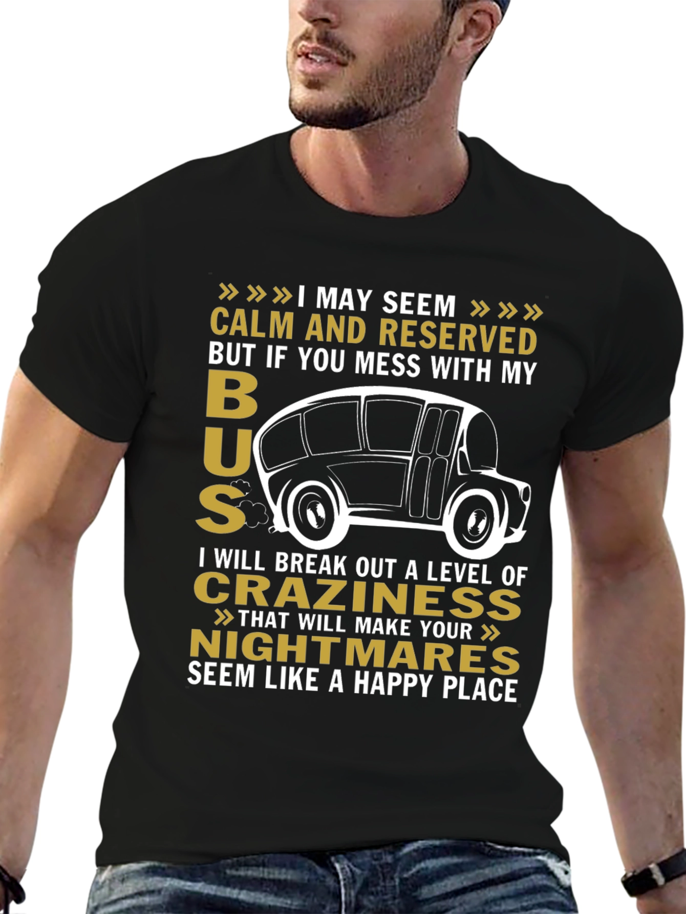 Calm and Reserved Bus Driver T-Shirt