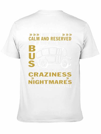 Calm and Reserved Bus Driver T-Shirt