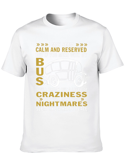 Calm and Reserved Bus Driver T-Shirt