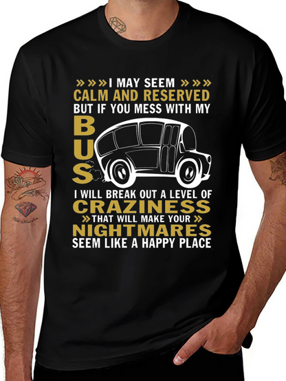 Calm and Reserved Bus Driver T-Shirt