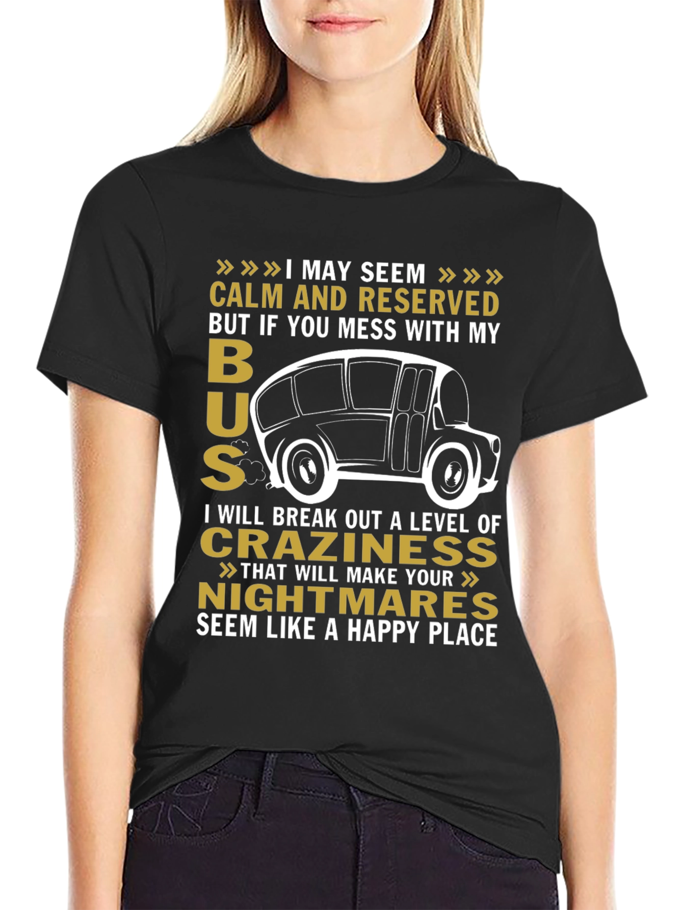 Calm and Reserved Bus Driver T-Shirt