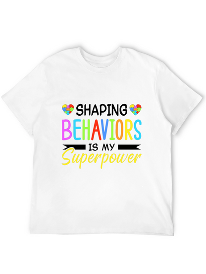 Shaping Behaviors is My Superpower Black T-Shirt