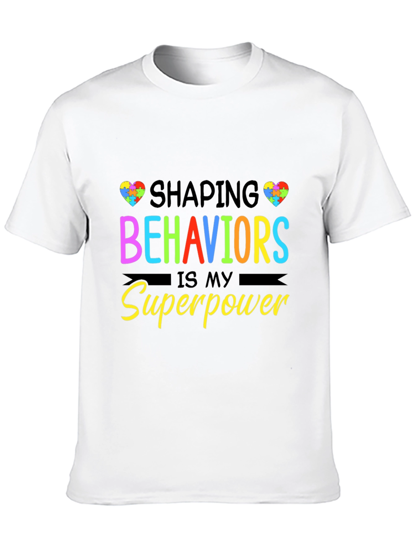 Shaping Behaviors is My Superpower Black T-Shirt