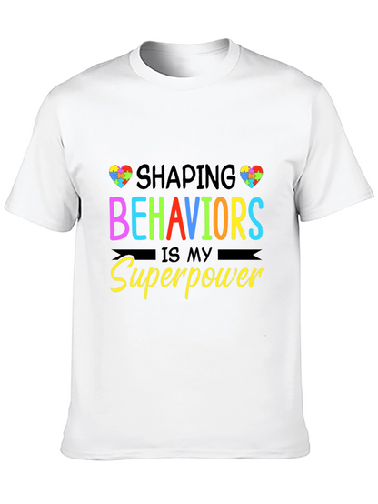 Shaping Behaviors is My Superpower Black T-Shirt