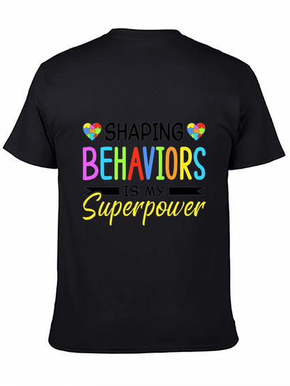 Shaping Behaviors is My Superpower Black T-Shirt