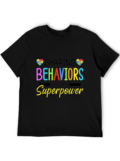 Shaping Behaviors is My Superpower Black T-Shirt