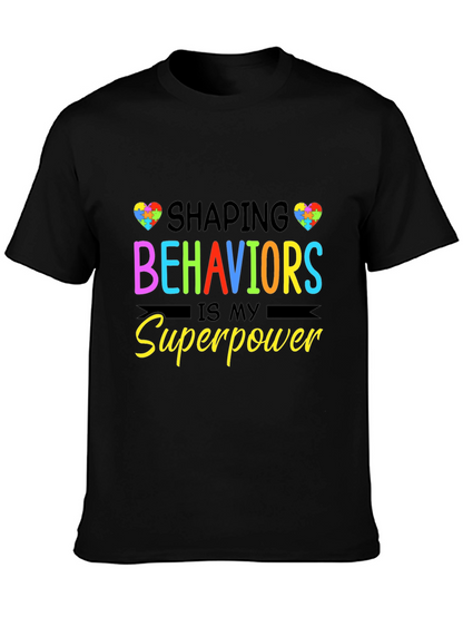 Shaping Behaviors is My Superpower Black T-Shirt