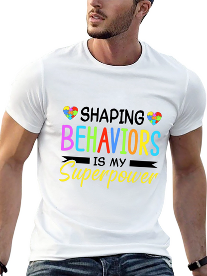 Shaping Behaviors is My Superpower Black T-Shirt