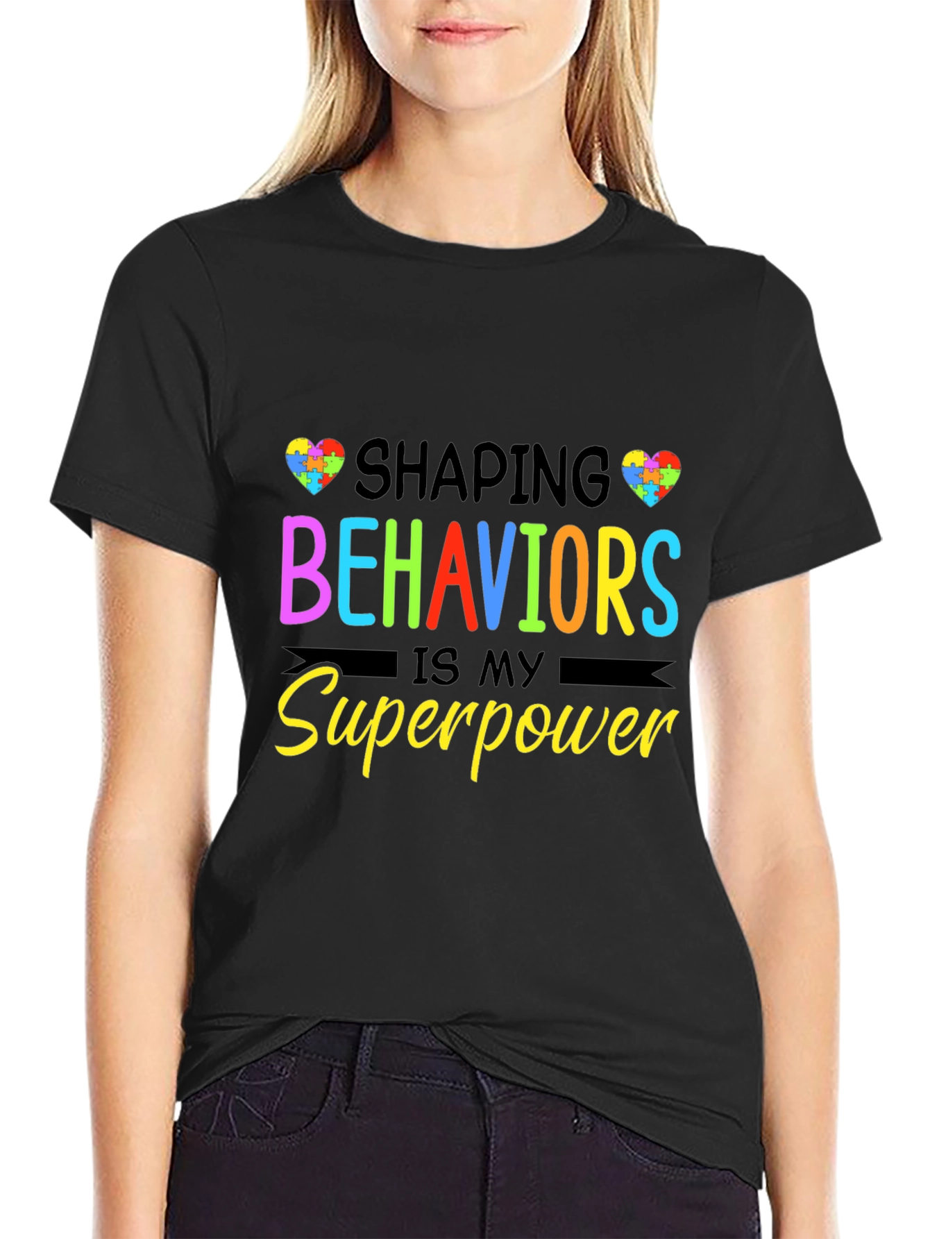 Shaping Behaviors is My Superpower Black T-Shirt