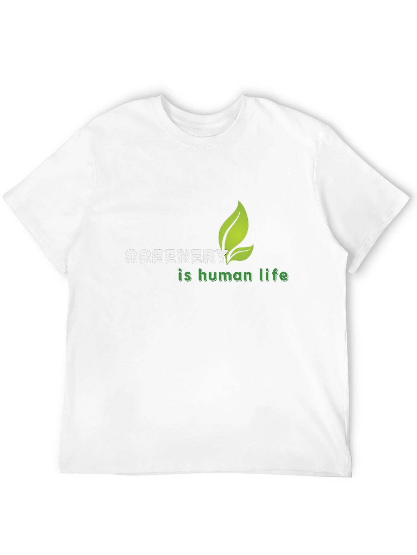 Greenery is Human Life T-Shirt