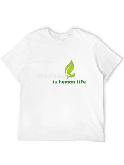 Greenery is Human Life T-Shirt