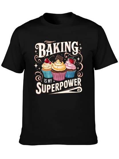 Baking is My Superpower T-Shirt