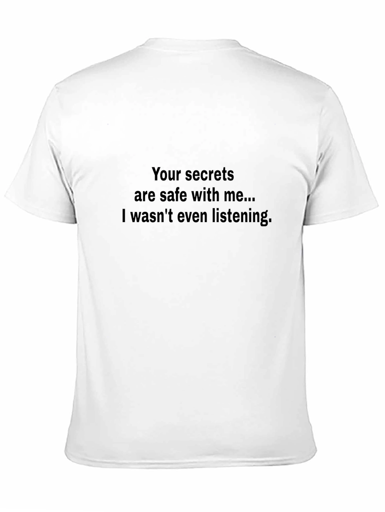 Your Secrets Are Safe T-Shirt