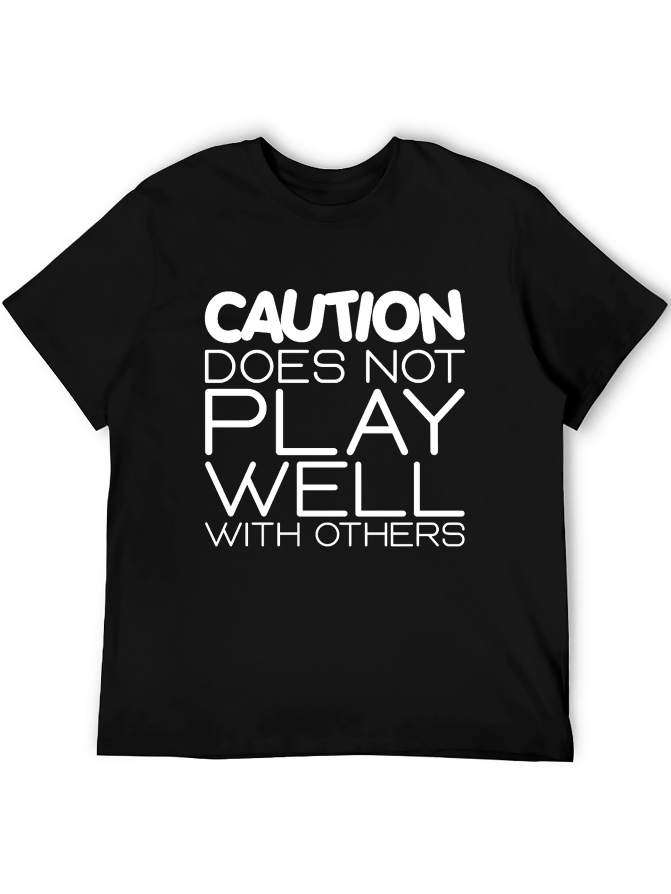 Caution Funny Graphic T-Shirt